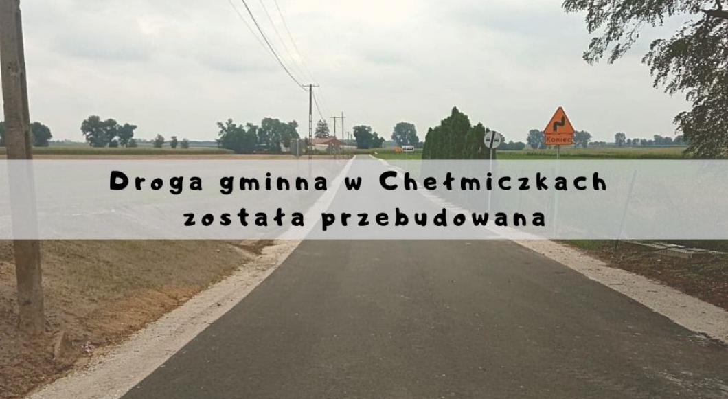 Droga gminna w Chełmiczkach została przebudowana