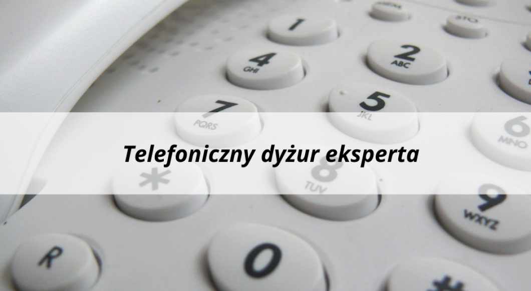 Telefoniczny dyżur eksperta 