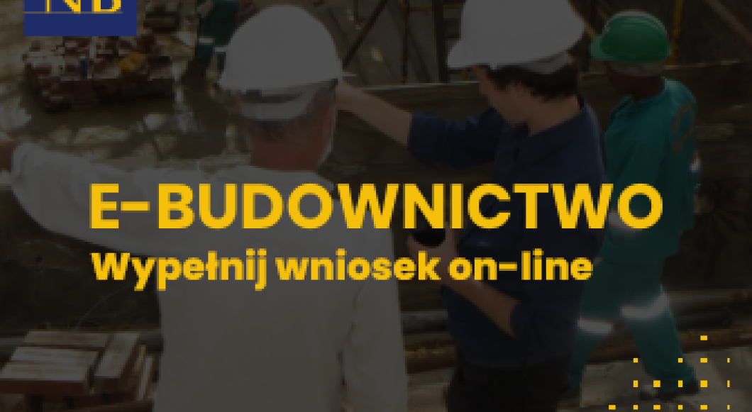 Zachęcamy do zapoznania się z nowym serwisem e-budownictwo. 