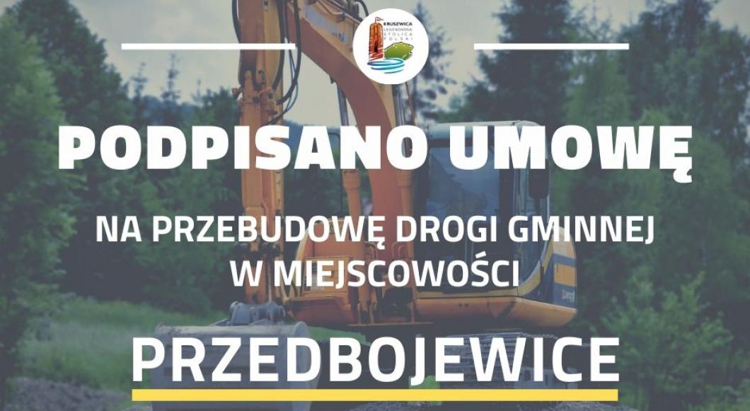 Podpisano umowę na przebudowę drogi gminnej w Przedbojewicach
