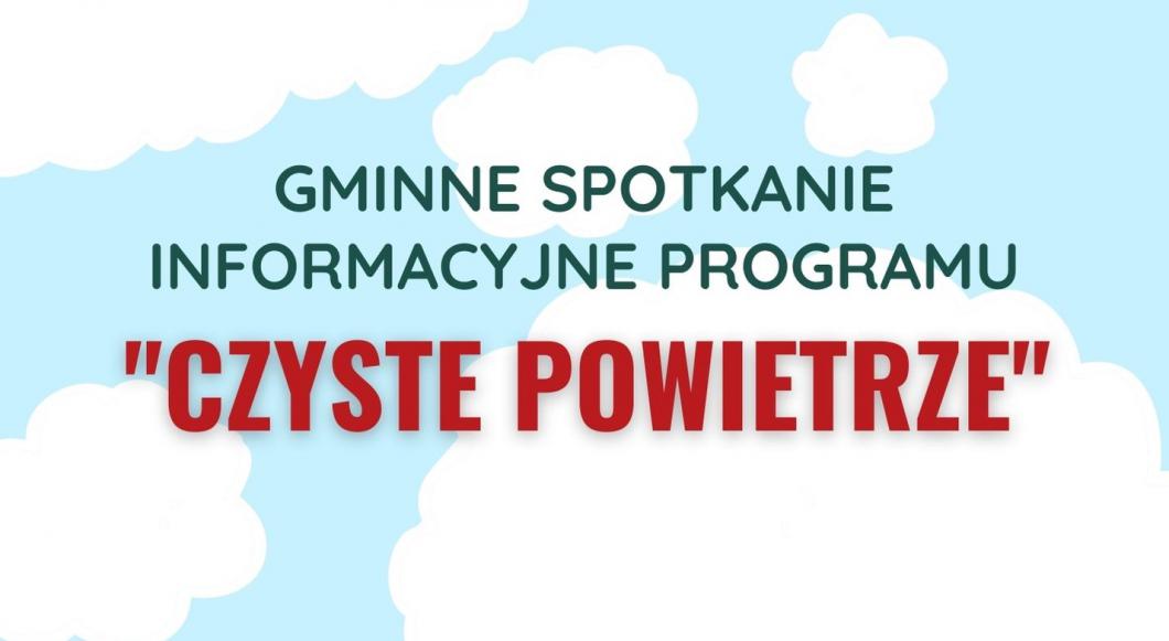 Gminne Spotkanie informacyjne programu "Czyste powietrze"