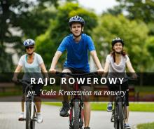 RAJD ROWEROWY "Cała Kruszwica na rowery"